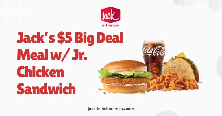 Jack’s $5 Big Deal Meal w/ Jr. Chicken Sandwich