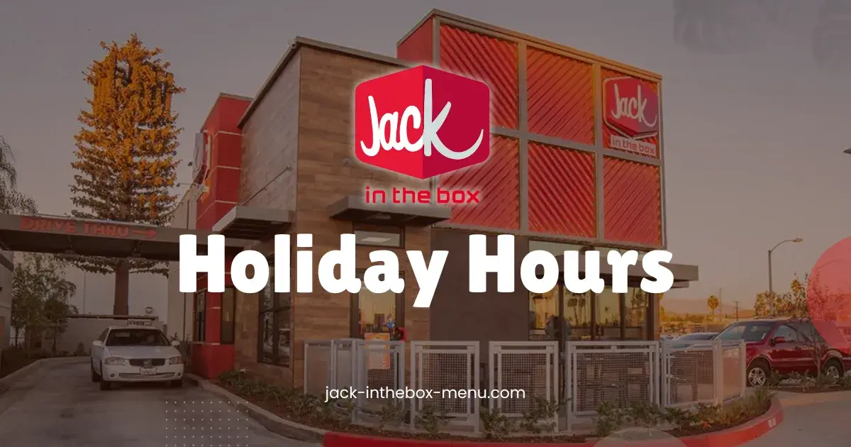 Jack in the Box Holiday Hours